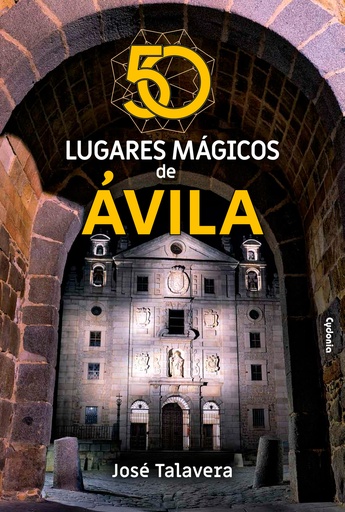 [9788412597752] 50 lugares mágicos de Ávila