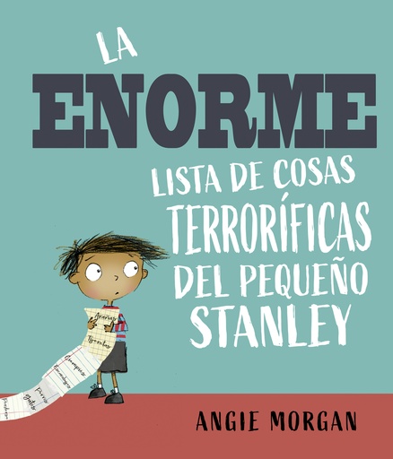 [9788491456308] La enorme lista de cosas terroríficas del pequeño Stanley