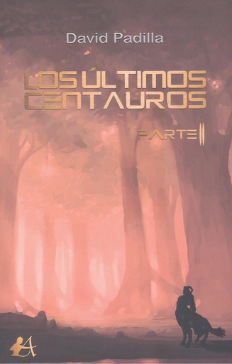 [9788419748164] LOS ÚLTIMOS CENTAUROS PARTE II