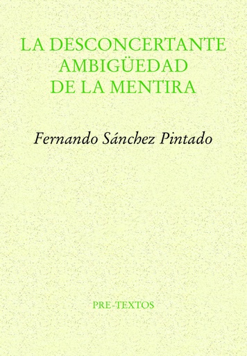 [9788419633132] La desconcertante ambigüedad de la mentira