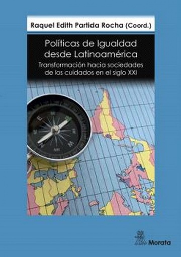 [9788419287236] Políticas de Igualdad desde Latinoamérica. Transformación hacia sociedades de los cuidados en el siglo XXI