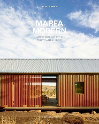 [9781580934732] Marfa modern - Artistic interiors of the West Texas high desert