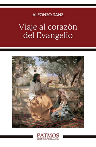 [9788432164033] Viaje al corazón del Evangelio