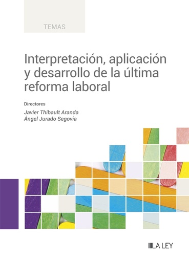 [9788419446305] Interpretación, aplicación y desarrollo de la última reforma laboral