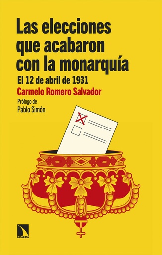 [9788413526911] Las elecciones que acabaron con la monarquía