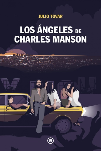 [9788446053781] Los Ángeles de Charles Manson