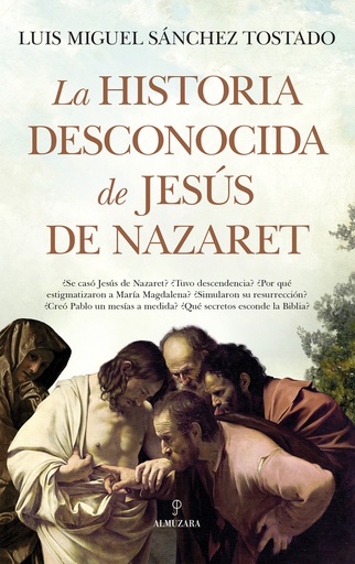 [9788411316316] La historia desconocida de Jesús de Nazaret