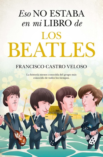 [9788411316637] ESO NO ESTABA (LEB) EN MI LIBRO DE LOS BEATLES