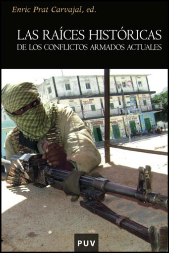 [9788437078359] Las raíces históricas de los conflictos armados actuales