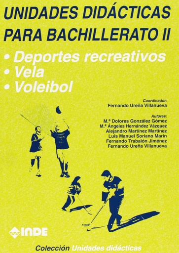 [9788487330926] Deportes recreativos. Vela. Voleibol. Unidades didácticas para Bachillerato  II