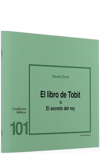 [9788481693522] 101.libro Tobit o secreto rey .(Cuadernos Biblicos)