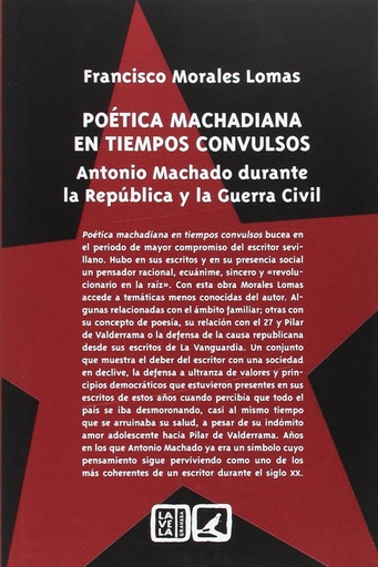 [9788490455159] Poética machadiana en tiempos convulsos