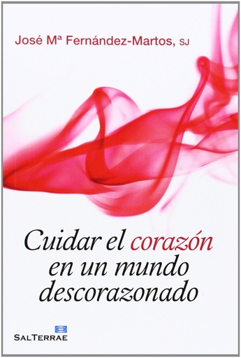 [9788429319859] Cuidar el corazón en un mundo descorazonado