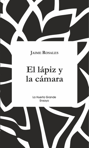 [9788417118136] EL LÁPIZ Y LA CÁMARA