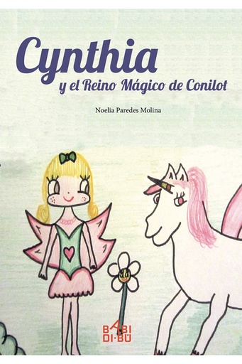 [9788416777600] CYNTHIA Y EL REINO MÁGICO DE CONILOT