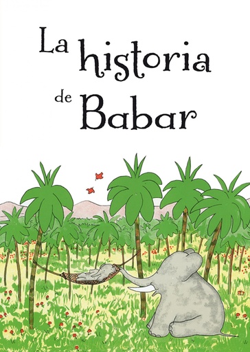 [9788491451006] HISTORIA DE BABAR, LA