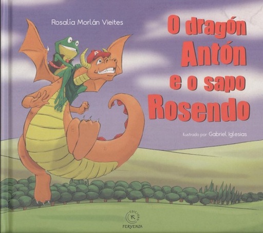 [9788417094539] O DRAGÓN ANTÓN E O SAPO ROSENDO