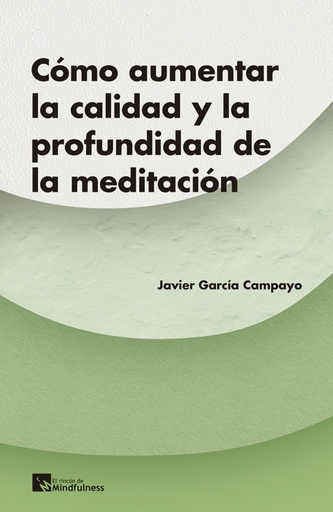 [9788417528225] CÓMO AUMENTAR LA CALIDAD Y PROFUNDIDAD DE LA MEDITACIÓN