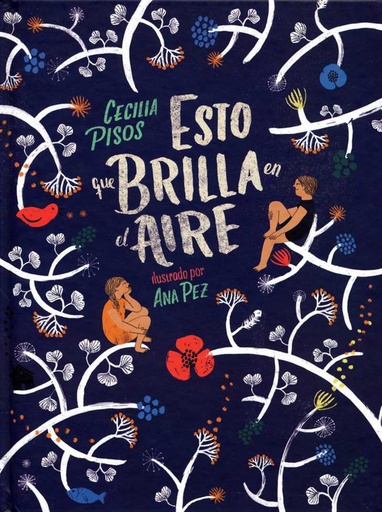 [9786071651068] ESTO QUE BRILLA EN EL AIRE