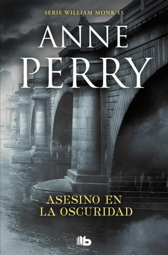 [9788490709450] Asesino en la oscuridad (Detective William Monk 15)