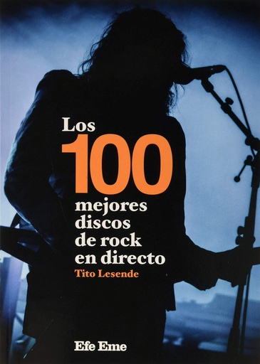 [9788495749314] Los 100 mejores discos de rock en directo