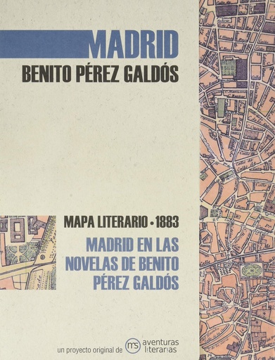 [9788494812866] Madrid en las novelas de Benito Pérez Galdós