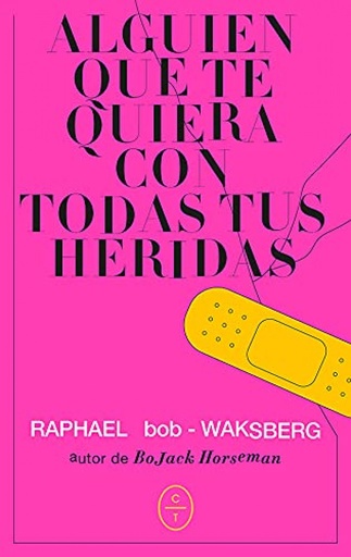 [9788412226751] Alguien que te quiera con todas tus heridas