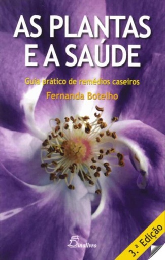 [9789725766767] plantas e a saude guia pratico de remedios caseiros