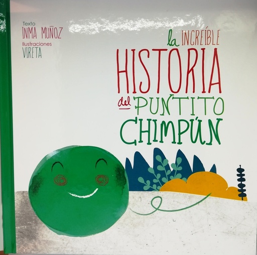 [9788469770061] La increíble historia del Puntito Chimpún