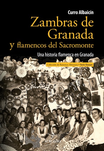 [9788492924752] Zambras de Granada y flamencos del Sacromonte