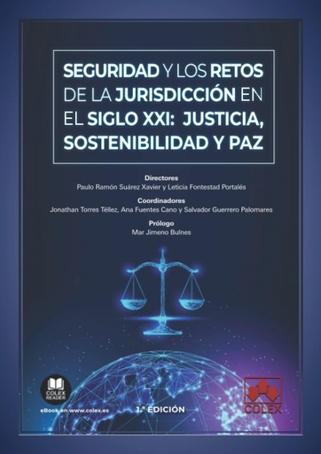 [9788413595160] Seguridad y los retos de la jurisdicción en el siglo XXI: justicia, sostenibilidad y paz