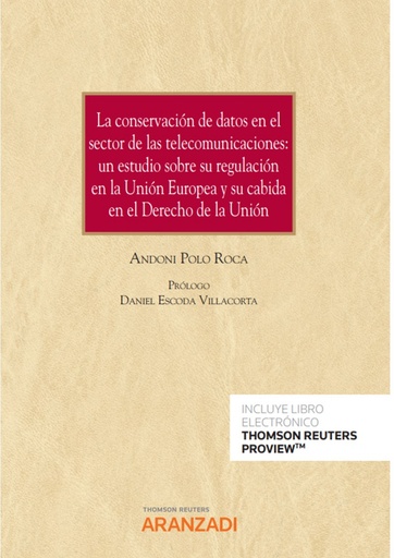 [9788411251303] CONSERVACION DE DATOS EN EL SECTOR DE LAS TELECOMUNICACIONE