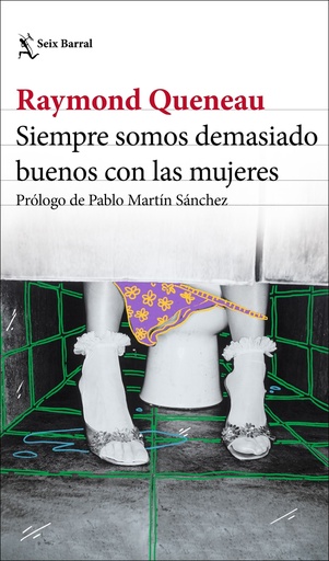 [9788432241550] Siempre somos demasiado buenos con las mujeres