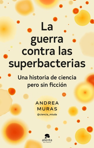 [9788413442358] La guerra contra las superbacterias