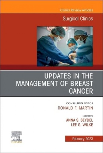 [9780323939577] Updates in the Management of Breast Cancer, An Issue of Surgical Clinics, Volume 103-1