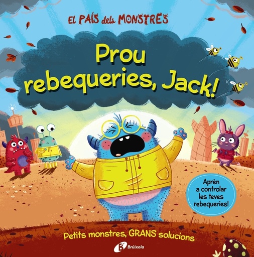 [9788413492636] El País dels Monstres. Prou rebequeries, Jack!