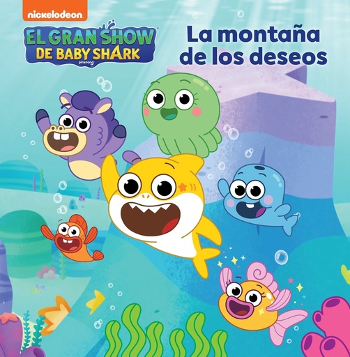 [9788448865818] El gran show de Baby Shark - La montaña de los deseos