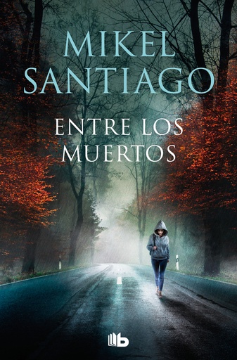 [9788413146362] Entre los muertos (Trilogía de Illumbe 3)