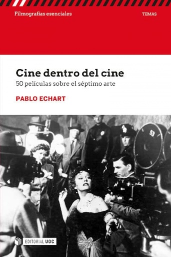 [9788491809838] Cine dentro del cine. 50 películas sobre el séptimo arte