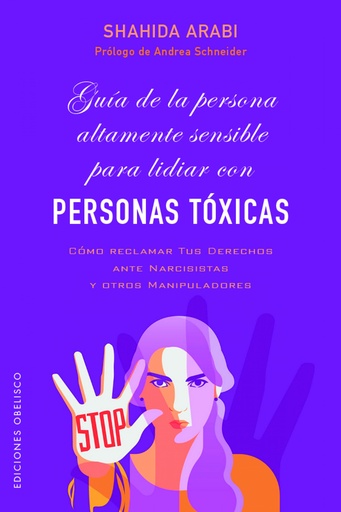 [9788491119708] Guía de la persona altamente sensible para lidiar con personas tóxicas