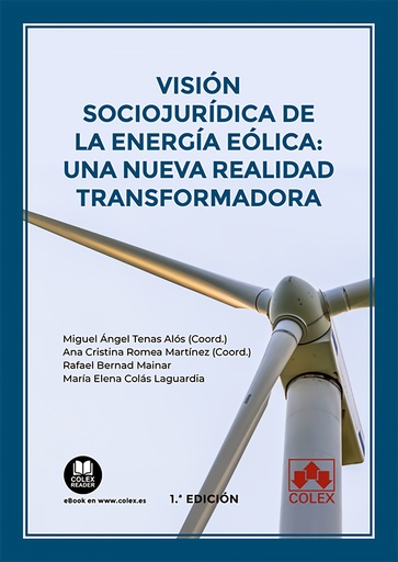 [9788413596495] Visión sociojurídica de la energía eólica: una nueva realidad transformadora