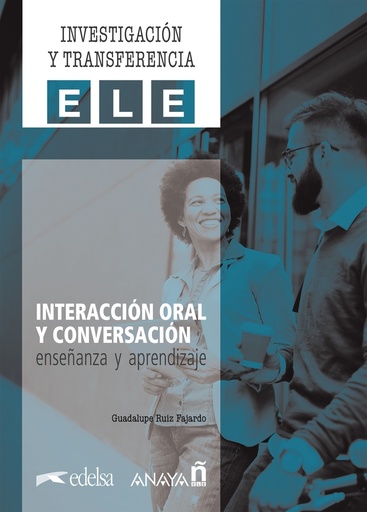 [9788469892008] Interacción oral y conversación. Enseñanza y aprendizaje