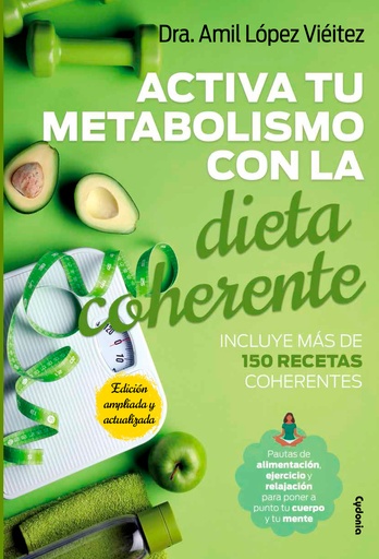 [9788412597769] ACTIVA TU METABOLISMO CON LA DIETA COHERENTE