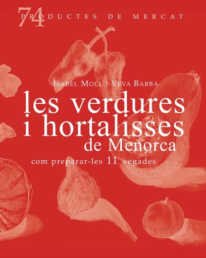 [9788412531671] Les verdures i hortalisses de Menorca, com prepara-les 11 ve