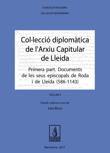 [9788413033136] Col·lecció diplomàtica de l´Arxiu Capitular de Lleida (Volum II)