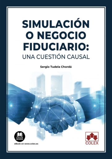 [9788413598680] SIMULACION O NEGOCIO FIDUCIARIO: UNA CUESTION CAUSAL