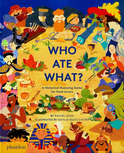 [9781838665944] Who ate what A Historical Guessing Game for Food Lovers