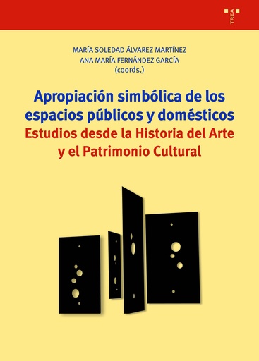 [9788419525253] Apropiación simbólica de los espacios públicos y domésticos