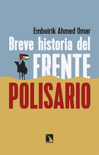 [9788413526980] Breve historia del Frente Polisario