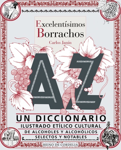 [9788419124432] Excelentísimos borrachos